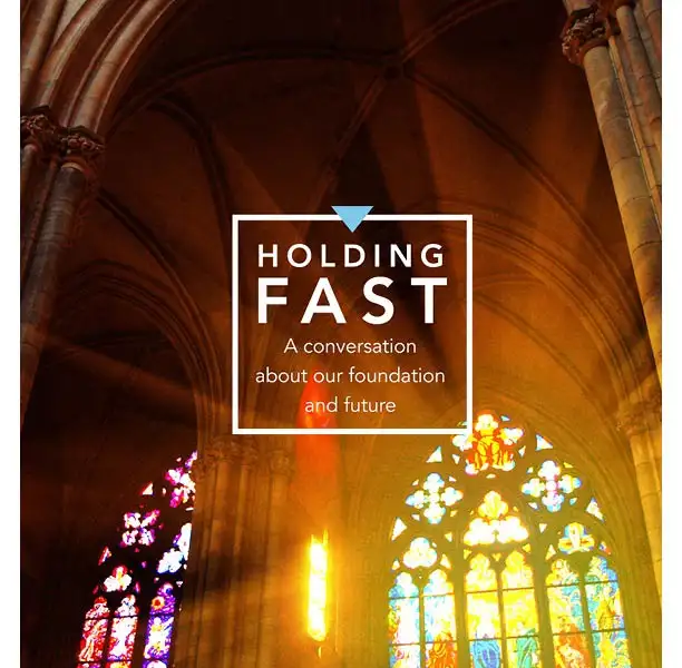 Holding Fast:  A Conversation About Our Foundation and Our Future